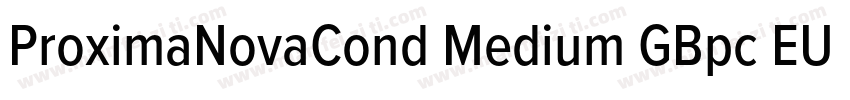 ProximaNovaCond Medium GBpc EUC H字体转换